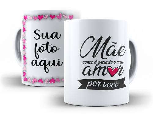 Caneca Dia Das Mães Com Foto Personalizada Presente Oferta