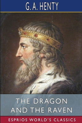 Libro The Dragon And The Raven (esprios Classics): Or, Th...