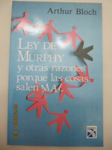 Ley De Murphy Otras Razones Porque Las Cosas Salen Mal Bloch