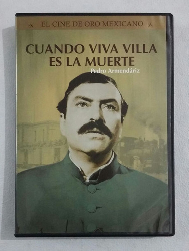 Dvd Cuando Viva Villa Es La Muerte - Pedro Armendariz