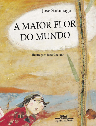 A Maior Flor Do Mundo, De Saramago, José. Editora Schwarcz Sa, Capa Mole Em Português, 2001