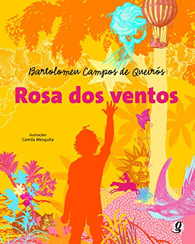 Rosa Dos Ventos, De Bartolomeu Campos De Queirós. Editorial Global, Tapa Blanda En Portugués, 9999