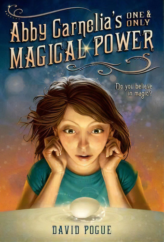 Abby Carnelia's One And Only Magical Power, De David Pogue. Editorial Palgrave Usa, Tapa Blanda En Inglés