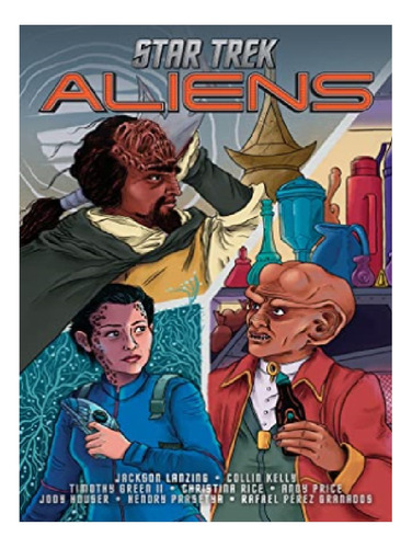 Star Trek: Aliens - Collin Kelly, Jackson Lanzing. Eb13