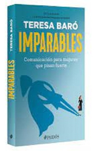 Imparables, de Baro, Teresa., 2022