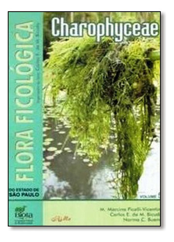 Flora Ficológica Do Estado De São Paulo - Vol.5 - Charophyceae, De M.  Marcina Picelli-vicentim. Editora Rima Em Português