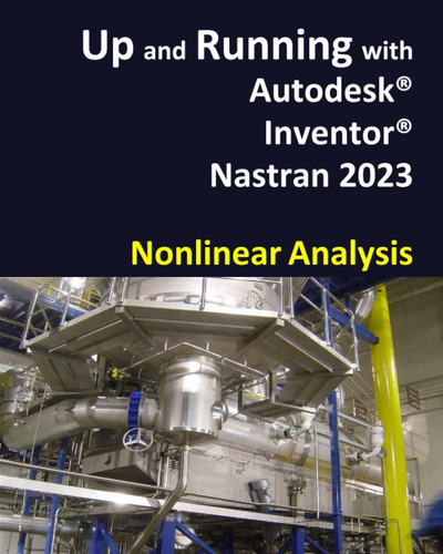 Libro: Up And Running With Autodesk Inventor Nastran 2023 - 