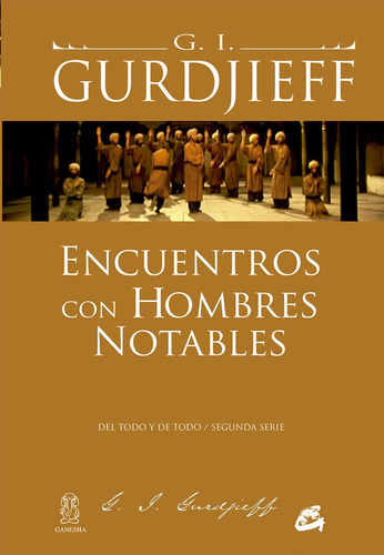 Encuentro Con Hombres Notables - George I. Gurdjieff