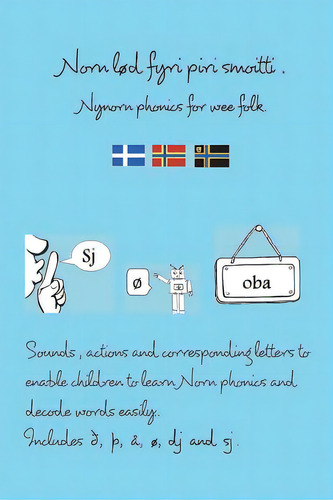 Norn Lod Fyri Piri Smoitti: Nynorn Phonics For Wee Folk., De Hall, Elspeth Grace. Editorial Blurb Inc, Tapa Blanda En Inglés