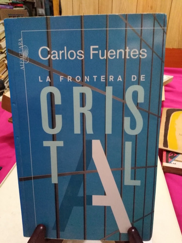 Libro La Frontera De Cristal Carlos Fuentes (Usado)