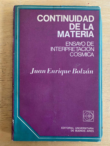 Continuidad De La Materia. Ensayo De Interpretacion - Bolzan