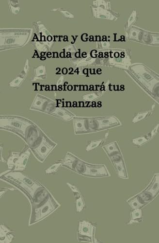 Ahorra Y Gana: La Agenda De Gastos 2024 Que Transformará Tus