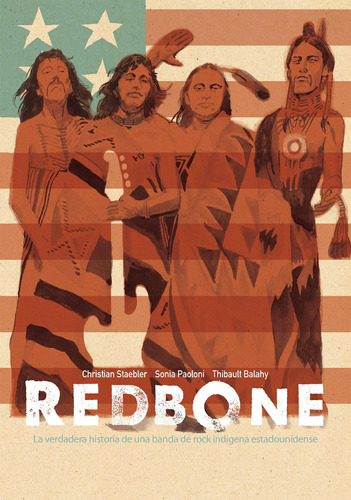 Redbone: La Verdadera Historia De Una Banda De Rock Indíg 