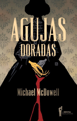 Agujas Doradas - Michael Mcdowell