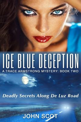 Libro Ice Blue Deception: A Trace Armstrong Mystery - Sco...