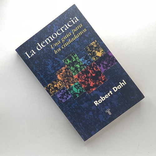Democracia: Guía Para Ciudadanos - Robert A. Dahl