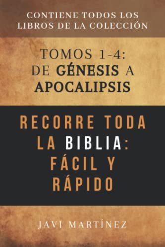 Recorre Toda La Biblia Facil Y Rapido: De Genesis A Apocalip