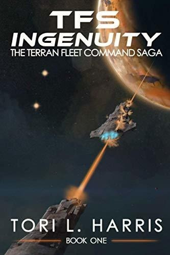 Book : Tfs Ingenuity The Terran Fleet Command Saga - Book 1