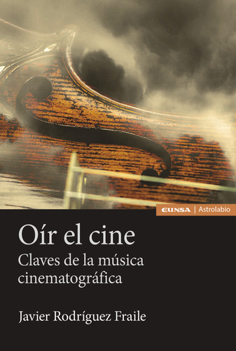 Libro Oir El Cine - Rodriguez Fraile,javier