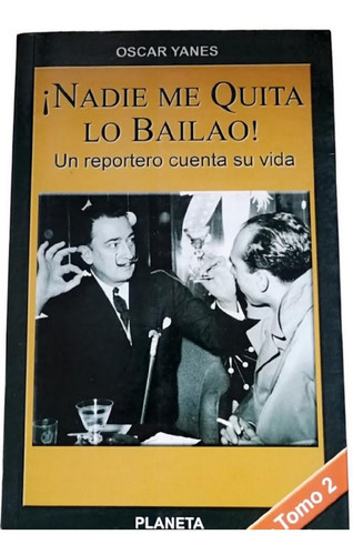 Libro En Fisico Nadie Me Quita Lo Bailao!! Por Oscar Yanez