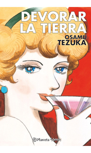 Devorar La Tierra (tezuka) - Tezuka, Osamu -(t.dura) - *