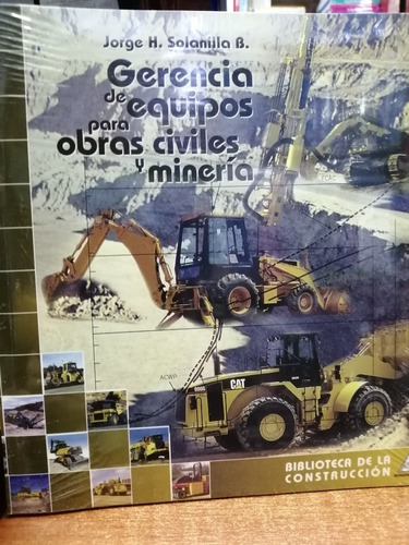 Gerencia De Equipos Para Obras Civiles Y Mineria