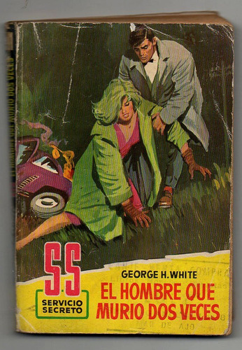 El Hombre Que Murio Dos Veces - George H. White  (bb)