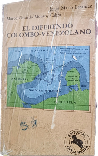 El Diferendo Colombo Venezolano Fronteras