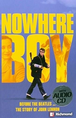 Nowhere Boy With Audio Cd Level 4