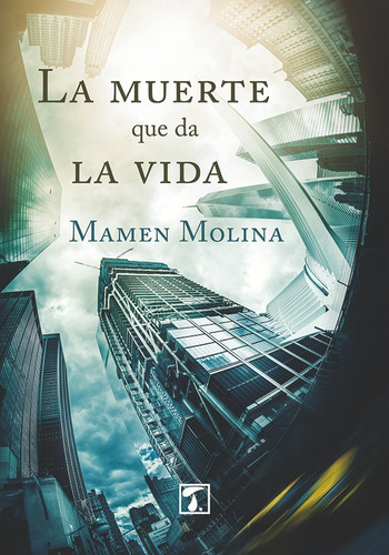 La Muerte Que Da La Vida, De Mamen Molina. Editorial Tandaia, Tapa Blanda, Edición 1 En Español, 2017
