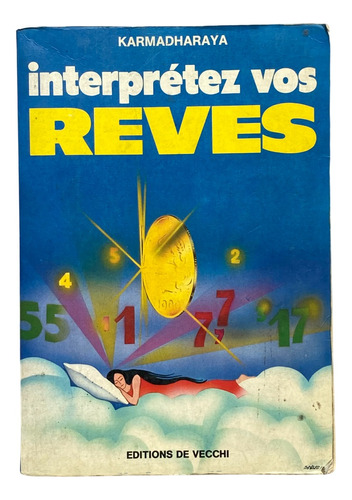 Interpretez Vos Reves - Karmadharaya      (libro En Francés)