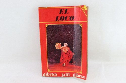 L4558 Gibran Jalil Gibran -- El Loco