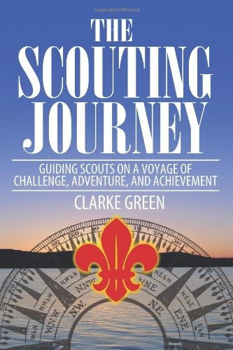 The Scouting Journey Guiding Scouts To Challenge, Adventure 