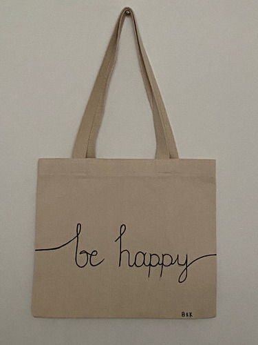 Tote Bag Be Happy (pintado A Mano)