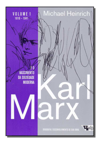 Libro Karl Marx E O Nascimento Da Soc Moderna Vl 1 De Heinri