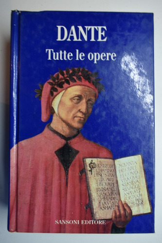 Tutte Le Opere Dante Alighieri                           C32