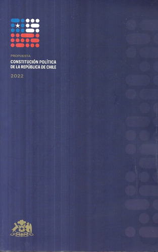 Propuesta Constitución Política D La República De Chile 2022