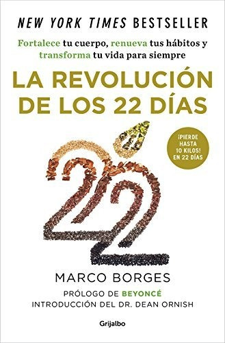 La Revolución De Los 22 Días: Fortalece Tu Cuerpo, Renueva T