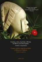 Comprar Cuentos, Mitos, Leyendas Y Fábulas De África Y De Otros L...