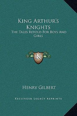 Libro King Arthur's Knights : The Tales Retold For Boys A...