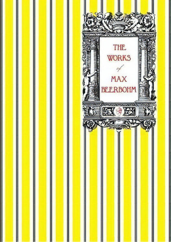 The Works Of Max Beerbohm, De Max Beerbohm. Editorial Michael Walmer, Tapa Blanda En Inglés