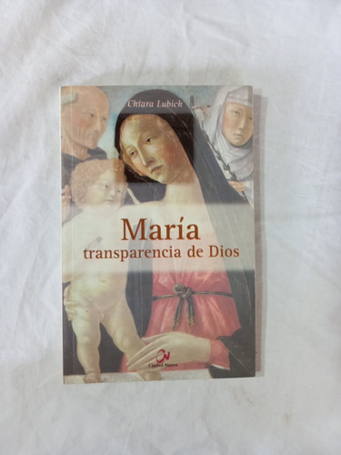 María, Transparencia De Dios - Chiara Lubich