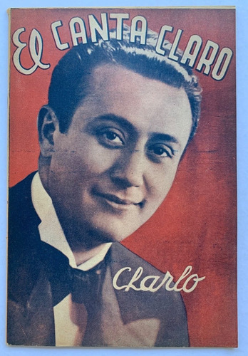 El Canta Claro N° 843 Charlo Canaro Diciembre 1940
