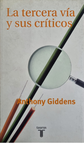 La Tercera Vía Y Sus Críticos Anthony Giddens
