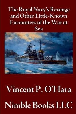 Libro The Royal Navy's Revenge And Other Little-known Enc...