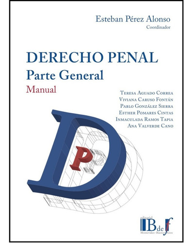Perez Alonso (dir) - Derecho Penal. Manual - Bdef