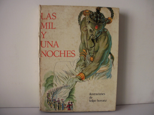 Las Mil Y Una Noches -autor Anonimo.-ilustrado  Imperdible