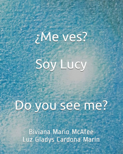 Libro: ¿me Ves? Soy Lucy: Do You See Me? (la Vida De Los Ins