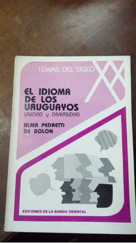 Libro El Idioma De Los Uruguayos