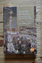 Comprar Às Mesas Do Poder Dos Banquetes Gregos Ao Eliseu Jean-marc Albert Senac